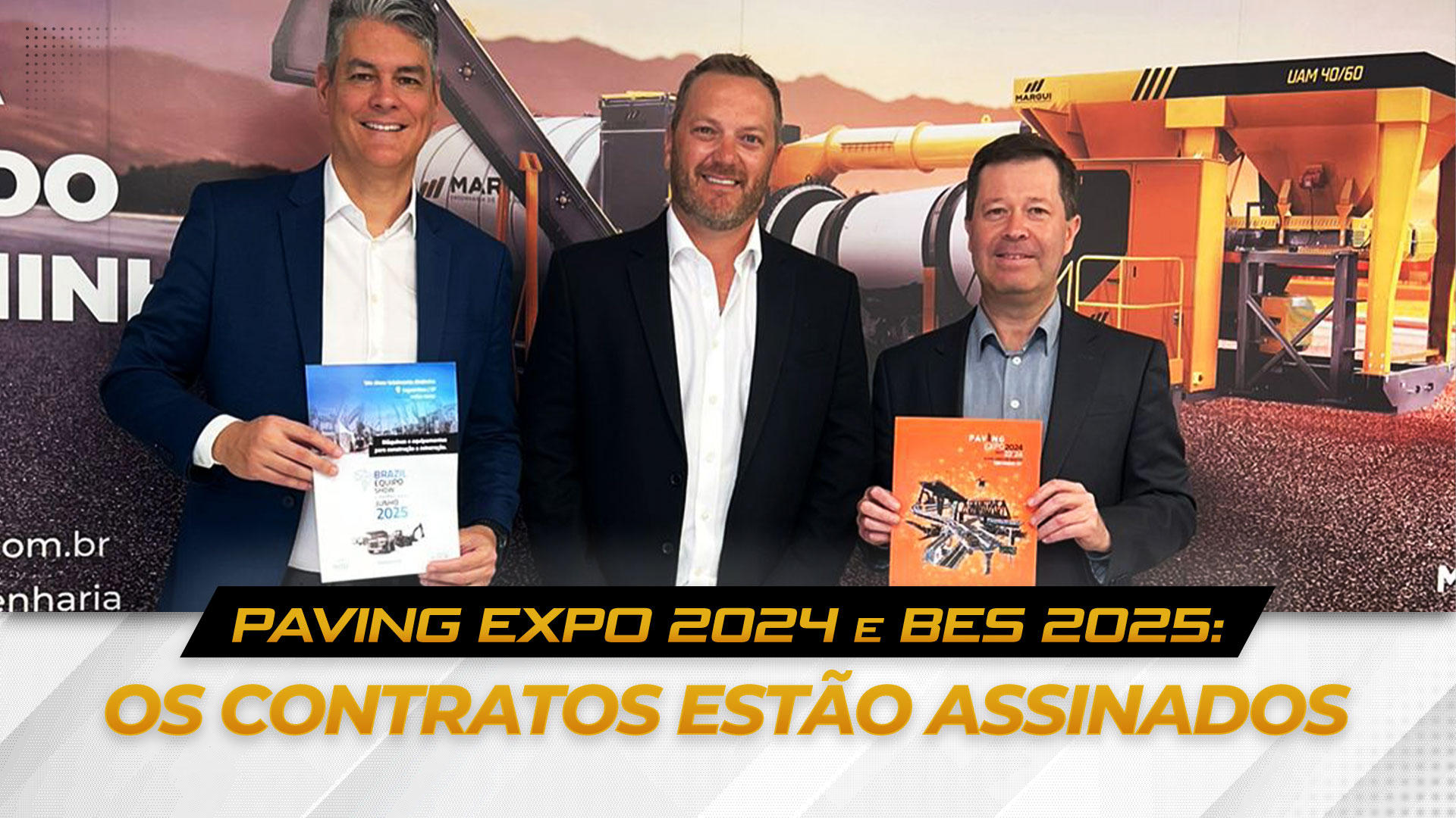 Paving Expo 2024 e BES 2025: os contratos estão assinados